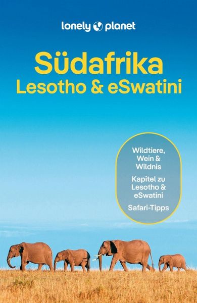 Rezension Lonely Planet Reiseführer Südafrika, Lesotho & eSwatini. Tiefgehende Einblicke in Natur, Kultur und Alltag