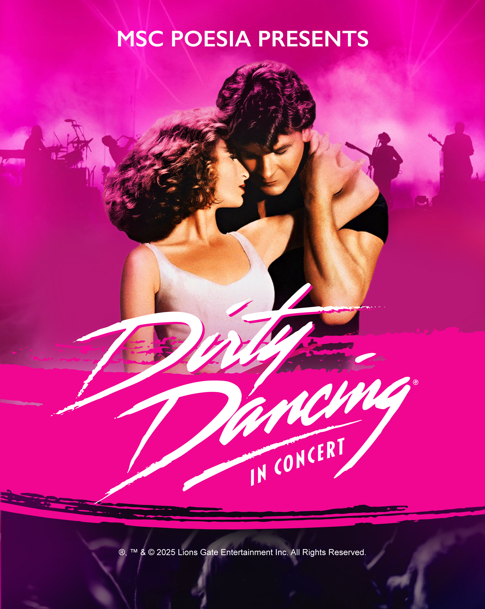MSC Cruises bringt „Dirty Dancing: In Concert“, das von Lionsgate und GEA Live produzierte Live-to-Film-Konzert-Erlebnis, an Bord der MSC Poesia.
