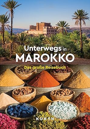 Die neu erschienene zweite Auflage des Reisebuchs „Unterwegs in Marokko: Das große Reisebuch“ aus dem Kunth Verlag verbindet gelungen Bildband, Reiseführer und Atlas zu einem umfassenden Werk über