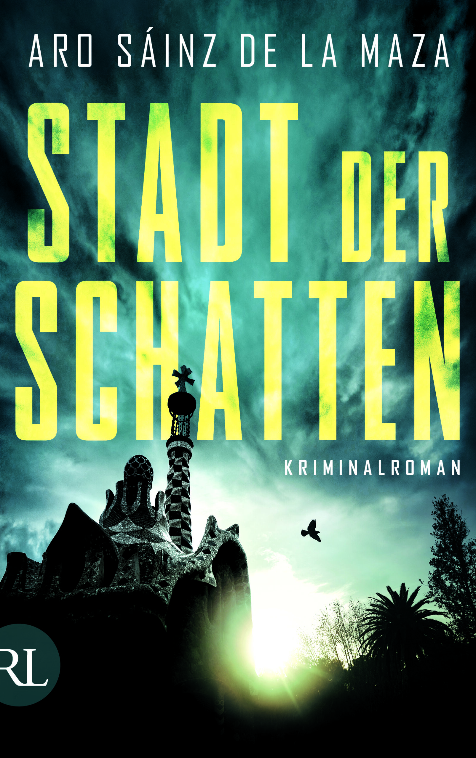 Rezension / Buchkritik „Stadt der Schatten" von Aro Sáinz de la Mazas, Rütten & Loening Verlag. Viel Barcelona-Atmosphäre und Spannung