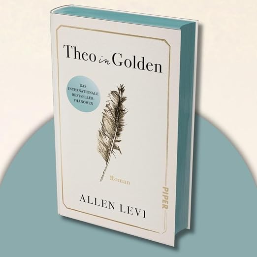 Buchkritik / Rezension "Theo in Golden", Allen Levi, Piper Verlag. Ein leiser, fast märchenhafter Roman, der mit Menschlichkeit überzeugt